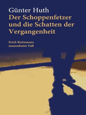 cover image of Der Schoppenfetzer und die Schatten der Vergangenheit